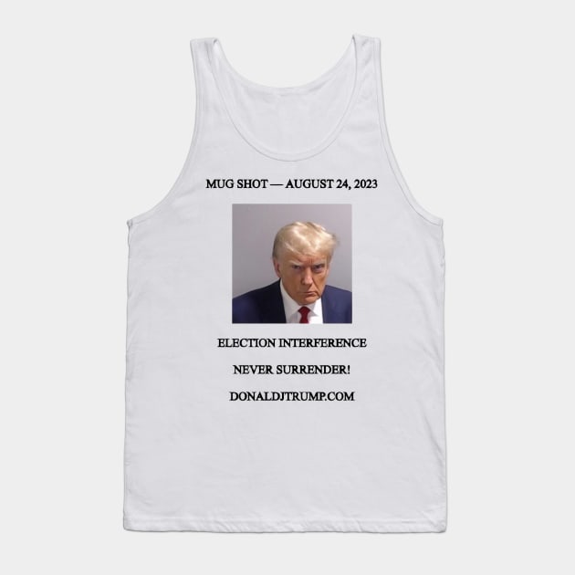 Donald Trump - No Surrender Tank Top by FurryBallBunny